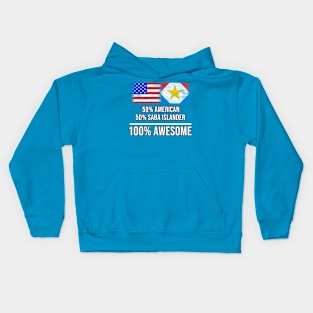 50% American 50% Saba Islander 100% Awesome - Gift for Saba Islander Heritage From Saba Island Kids Hoodie